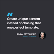 Create unique content instead of relying on templates!