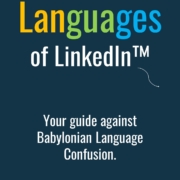 Finding the Perfect Language for Your LinkedIn™ Presence